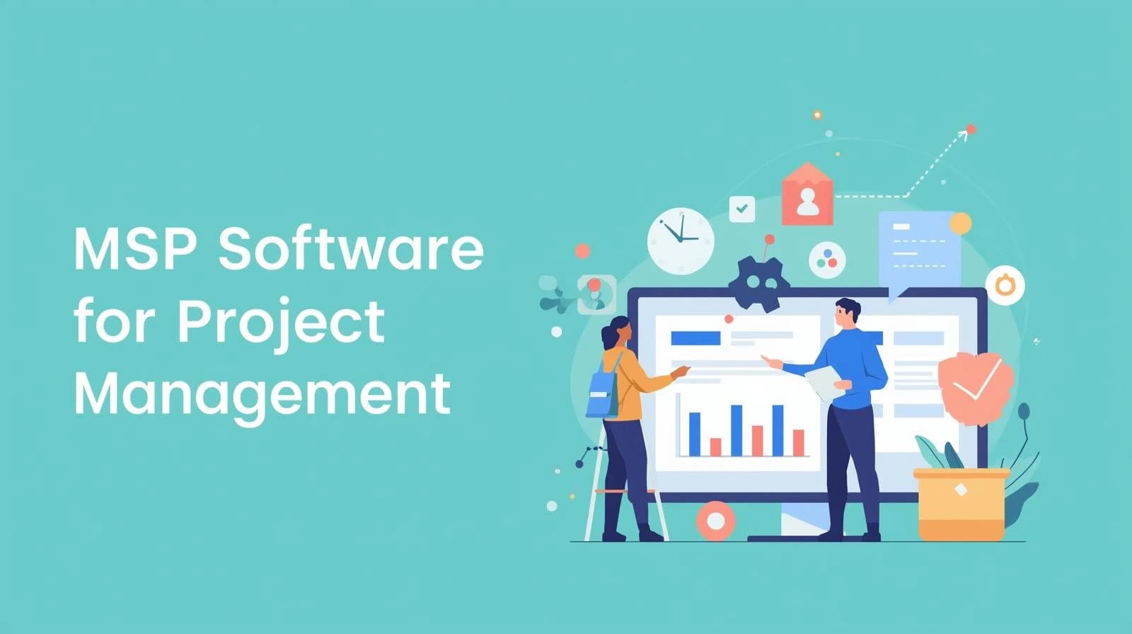 MSP Software for Project Management - Complete Guide - MSP project management software - AI-Powered Automation | Neo Agent