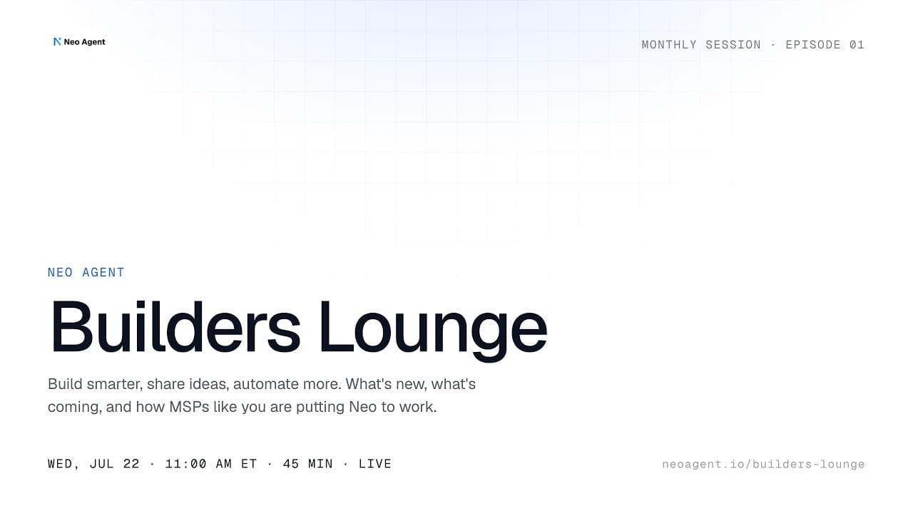 Episode 01 — A live Chat Agents demo, where the platform is heading, and two MSPs on what Neo actually resolves